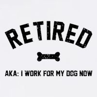 Retired Aka I Work For My Dog Now Garment-Dyed Sweatshirt
