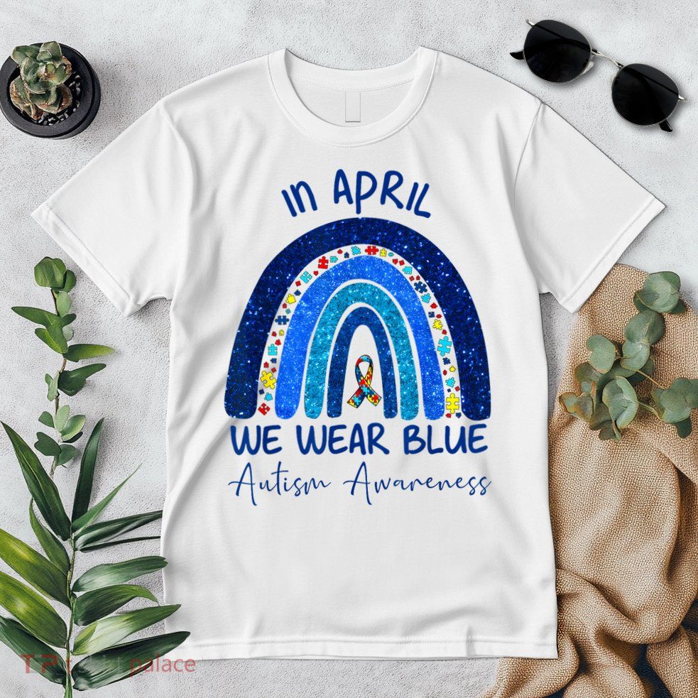 Rainbow Autism In April We Wear Blue Autism Awareness Month Premium T-Shirt