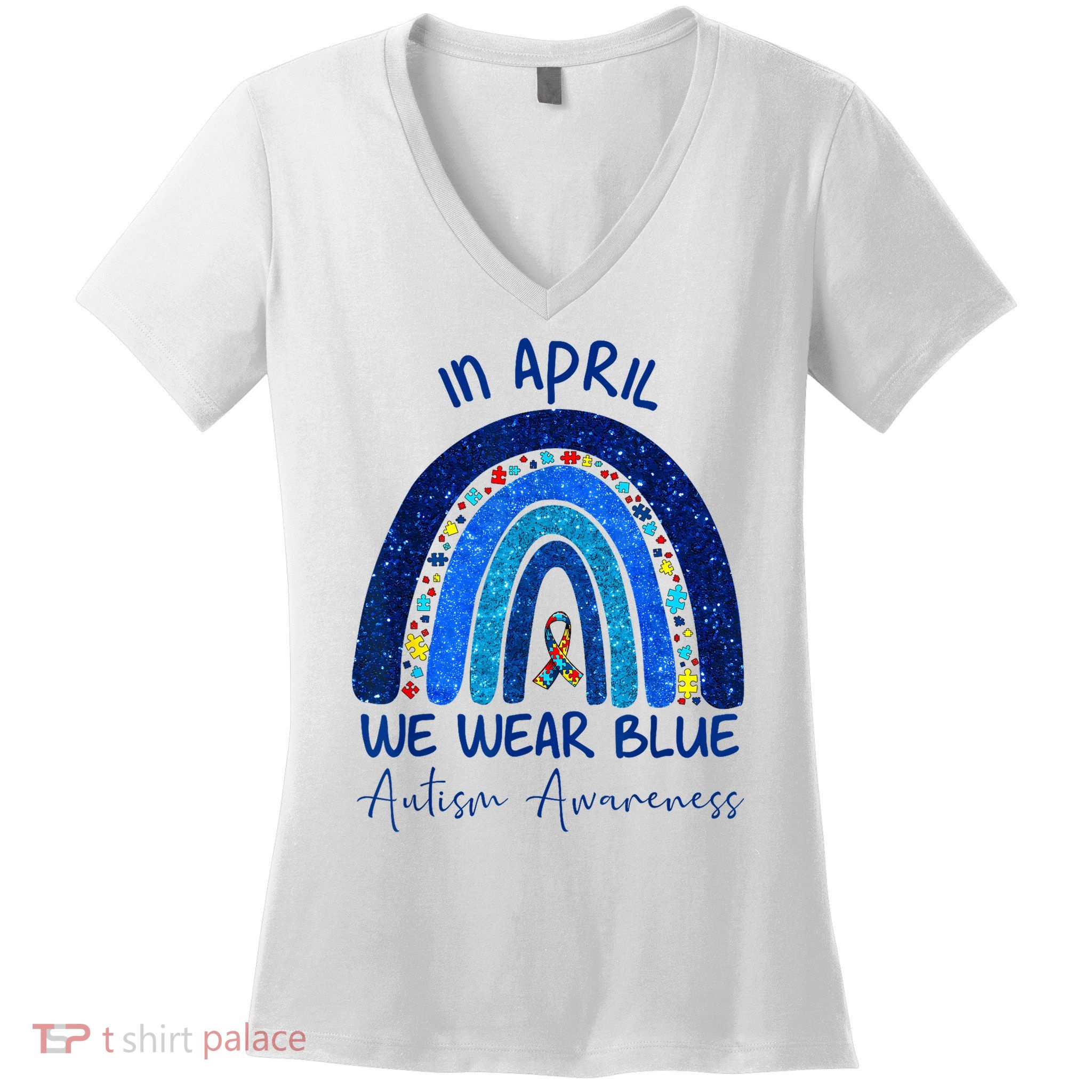 Rainbow Autism In April We Wear Blue Autism Awareness Month Women's V-Neck T-Shirt