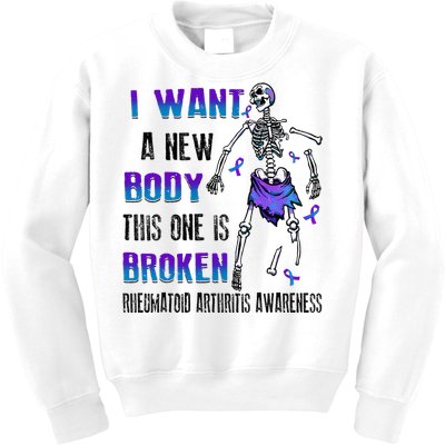 Rheumatoid Arthritis I Want A New Body This One Is Broken Kids Sweatshirt