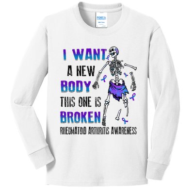 Rheumatoid Arthritis I Want A New Body This One Is Broken Kids Long Sleeve Shirt