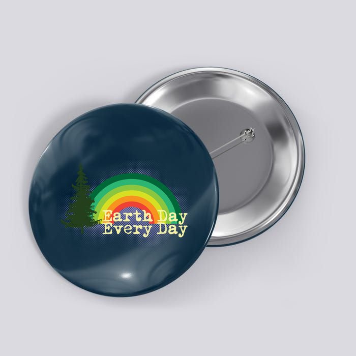 Rainbow Earth Day Every Day Retro Button