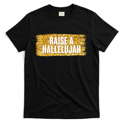 Raise A Hallelujah T-Shirt