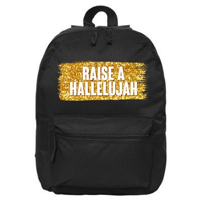 Raise A Hallelujah 16 in Basic Backpack