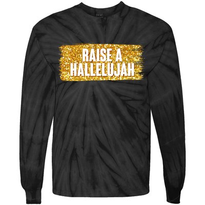 Raise A Hallelujah Tie-Dye Long Sleeve Shirt