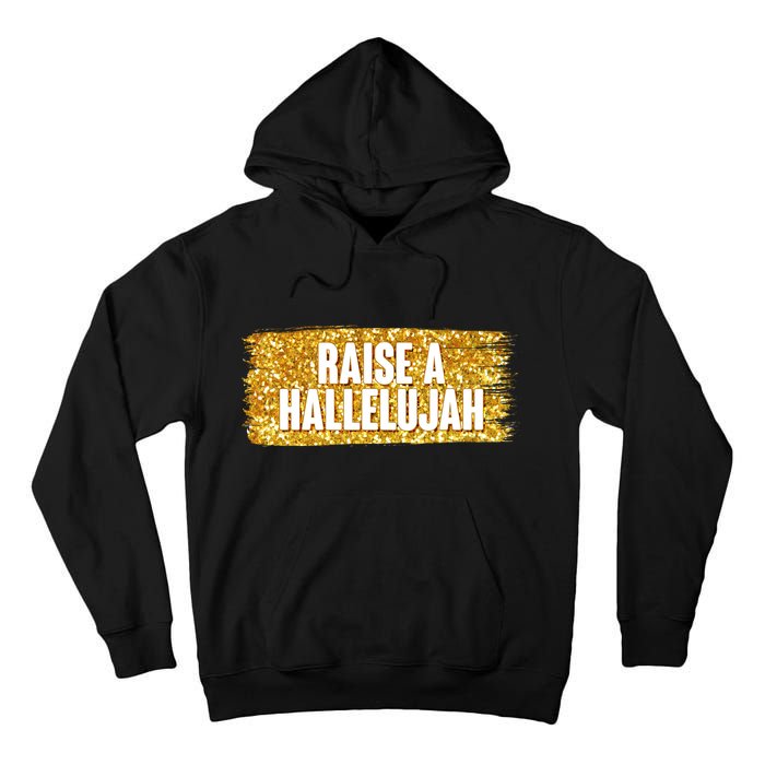 Raise A Hallelujah Tall Hoodie