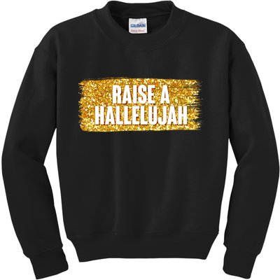 Raise A Hallelujah Kids Sweatshirt