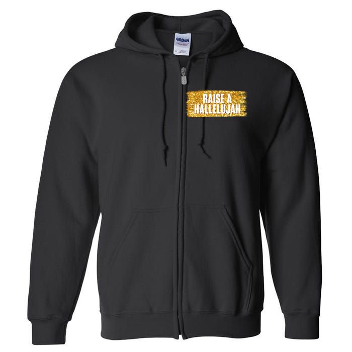 Raise A Hallelujah Full Zip Hoodie