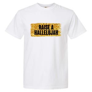 Raise A Hallelujah Garment-Dyed Heavyweight T-Shirt