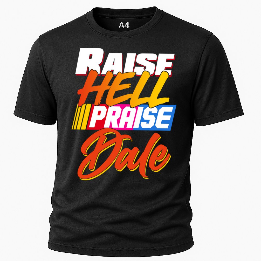 Raise Hell Praise Dale Cooling Performance Crew T-Shirt