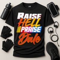 Raise Hell Praise Dale Cooling Performance Crew T-Shirt