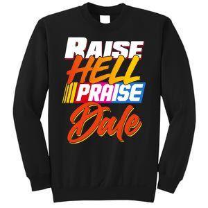 Raise Hell Praise Dale Sweatshirt