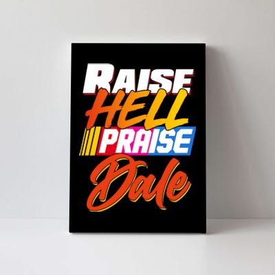 Raise Hell Praise Dale Canvas