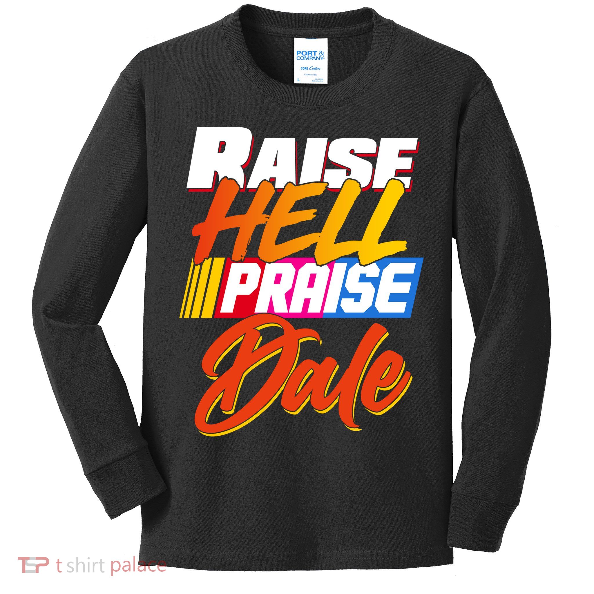 Raise Hell Praise Dale Kids Long Sleeve Shirt
