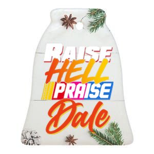 Raise Hell Praise Dale Ceramic Bell Ornament