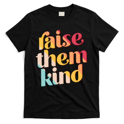 Raise Them Kind Vintage Style Colors T-Shirt