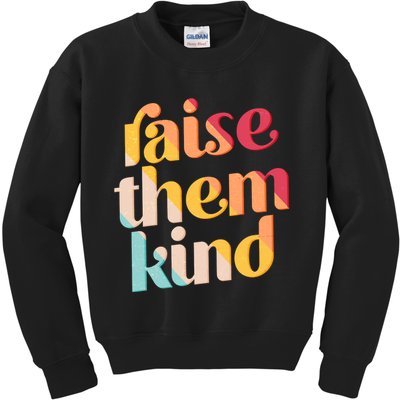 Raise Them Kind Vintage Style Colors Kids Sweatshirt