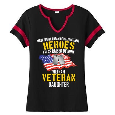 Raised By My Hero Proud Vietnam Veterans Daughter Ladies Halftime Notch Neck Tee