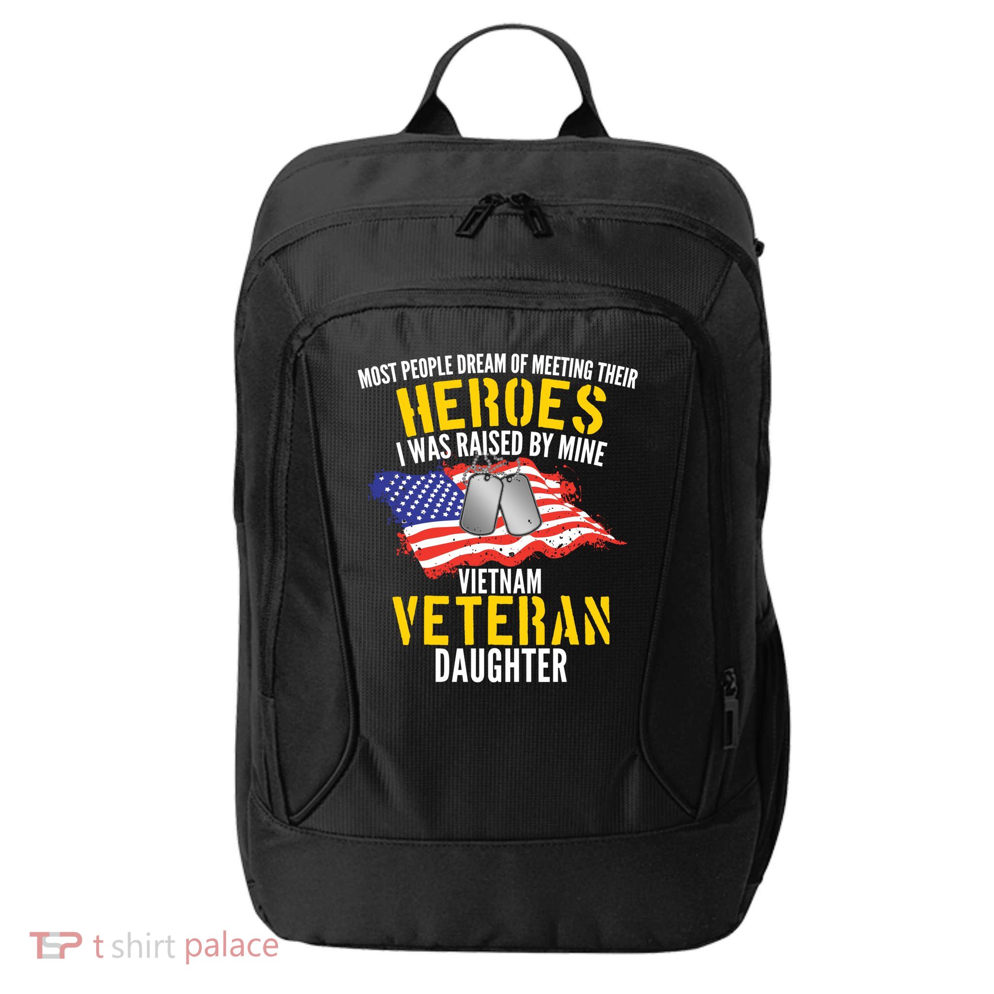 Raised By My Hero Proud Vietnam Veterans Daughter City Backpack