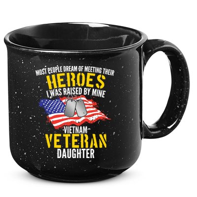 Raised By My Hero Proud Vietnam Veterans Daughter 15oz Campfire Ceramic Mug
