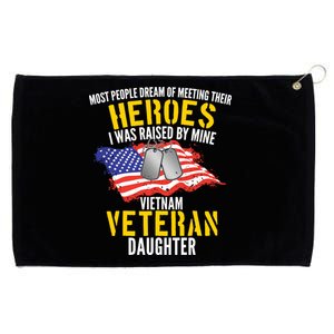 Raised By My Hero Proud Vietnam Veterans Daughter Grommeted Golf Towel