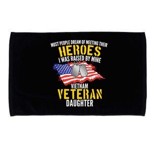 Raised By My Hero Proud Vietnam Veterans Daughter Microfiber Hand Towel