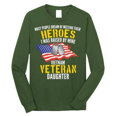 Raised By My Hero Proud Vietnam Veterans Daughter Long Sleeve Shirt