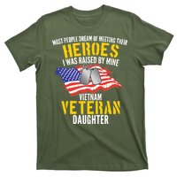 Raised By My Hero Proud Vietnam Veterans Daughter T-Shirt