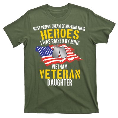 Raised By My Hero Proud Vietnam Veterans Daughter T-Shirt