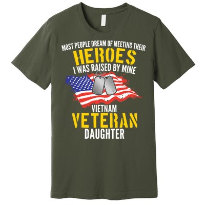 Raised By My Hero Proud Vietnam Veterans Daughter Premium T-Shirt