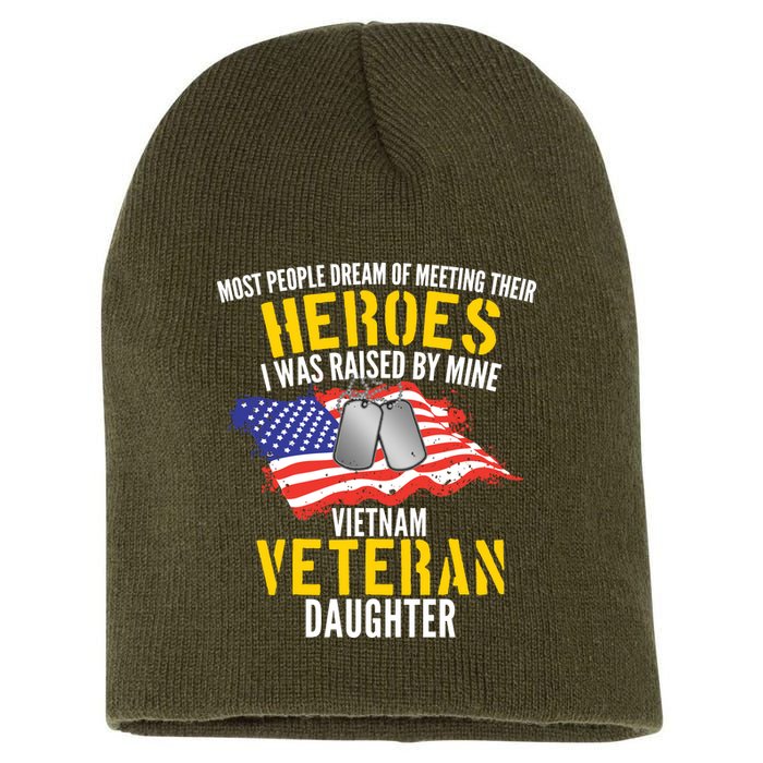 Raised By My Hero Proud Vietnam Veterans Daughter Short Acrylic Beanie