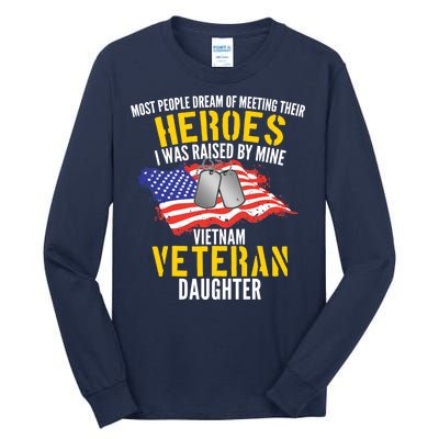 Raised By My Hero Proud Vietnam Veterans Daughter Tall Long Sleeve T-Shirt