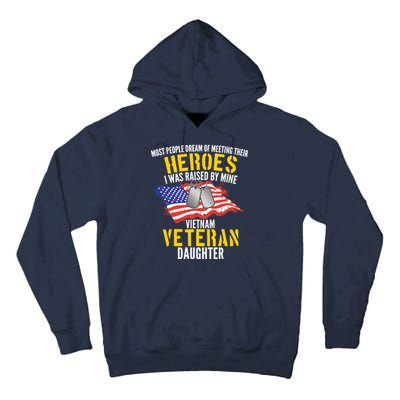 Raised By My Hero Proud Vietnam Veterans Daughter Tall Hoodie