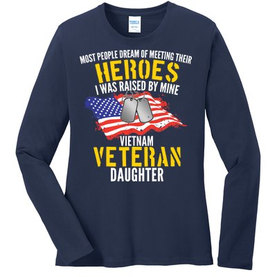 Raised By My Hero Proud Vietnam Veterans Daughter Ladies Long Sleeve Shirt