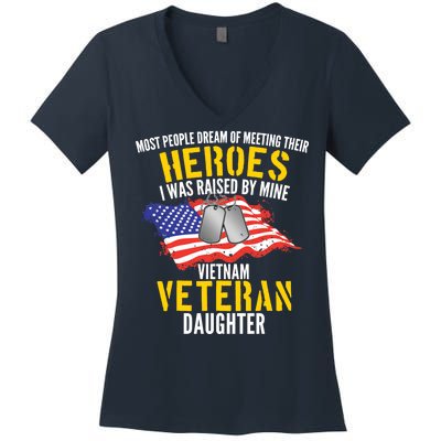 Raised By My Hero Proud Vietnam Veterans Daughter Women's V-Neck T-Shirt