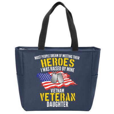 Raised By My Hero Proud Vietnam Veterans Daughter Zip Tote Bag