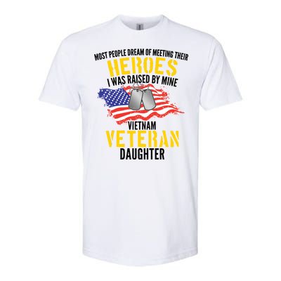 Raised By My Hero Proud Vietnam Veterans Daughter Softstyle® CVC T-Shirt