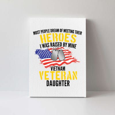 Raised By My Hero Proud Vietnam Veterans Daughter Canvas