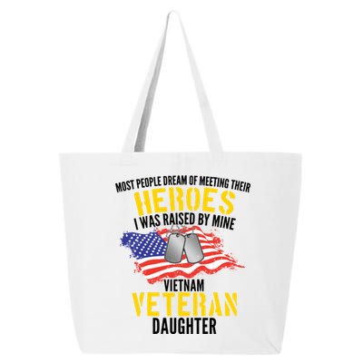 Raised By My Hero Proud Vietnam Veterans Daughter 25L Jumbo Tote