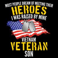 Raised By My Hero Proud Vietnam Veterans Son Impact Tech Backpack