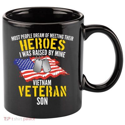 Raised By My Hero Proud Vietnam Veterans Son 11oz C Handle Ceramic Mug