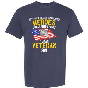 Raised By My Hero Proud Vietnam Veterans Son Garment-Dyed Heavyweight T-Shirt