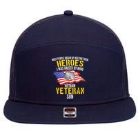 Raised By My Hero Proud Vietnam Veterans Son 7 Panel Mesh Trucker Snapback Hat