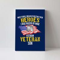 Raised By My Hero Proud Vietnam Veterans Son Canvas