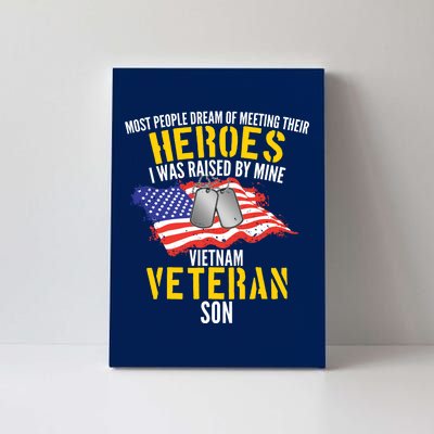 Raised By My Hero Proud Vietnam Veterans Son Canvas