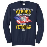 Raised By My Hero Proud Vietnam Veterans Son Tall Sweatshirt