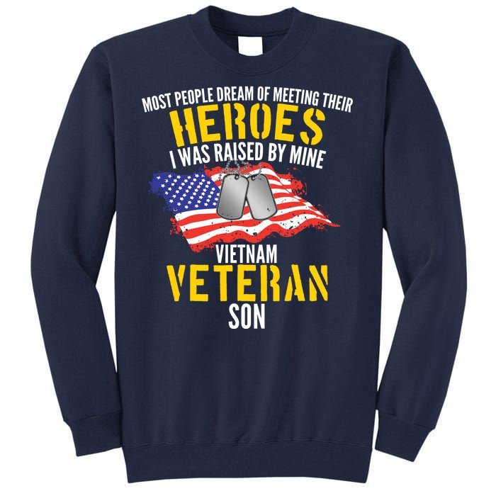 Raised By My Hero Proud Vietnam Veterans Son Tall Sweatshirt