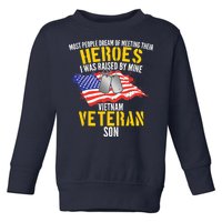 Raised By My Hero Proud Vietnam Veterans Son Toddler Sweatshirt