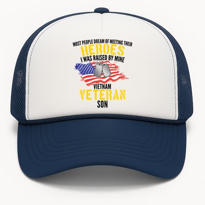 Raised By My Hero Proud Vietnam Veterans Son Trucker Hat