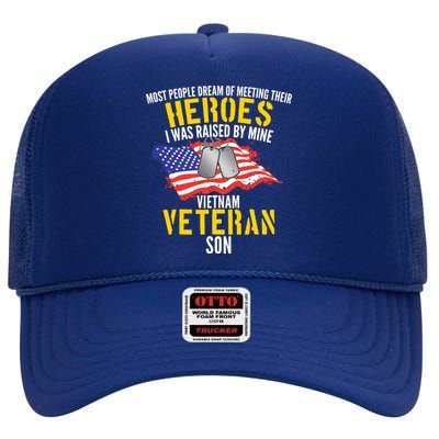 Raised By My Hero Proud Vietnam Veterans Son High Crown Mesh Back Trucker Hat